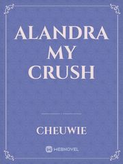 Alandra My Crush Book