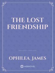 The lost friendship Book