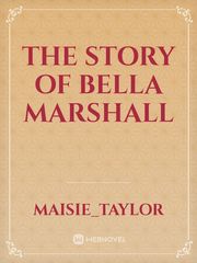 The story of Bella Marshall Book