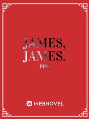 JAMES, JAMES. James Potter Novel
