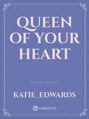 Queen Of Your Heart Book