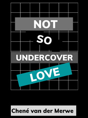 Not So Undercover Love Walk Novel