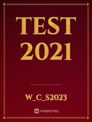 test 2021 2021 Novel