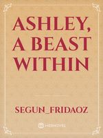 ASHLEY, a beast within Book