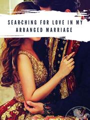 Searching for Love In My Arranged Marriage Dare Me Novel