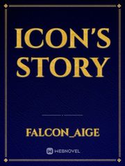 Icon's story Icon Novel