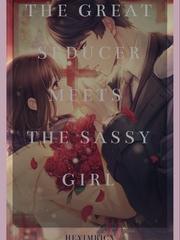 The Great Seducer meets The Sassy Girl The Great Seducer Novel