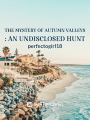 The Mystery Of Autumn Valleys : An Undisclosed Hunt Book