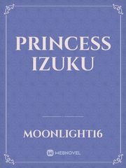 Princess Izuku Light Hearted Novel