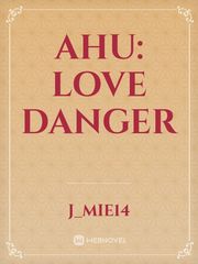 AHU: Love danger Book