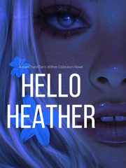 Hello, Heather Fairytales Novel