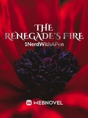 The Renegade's Fire Complicated Novel