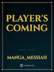 Player's Coming