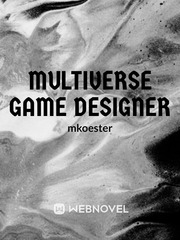 Multiverse Game Designer Mini Novel