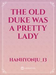 the old Duke was a pretty lady Elliot Novel