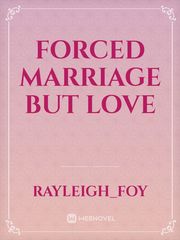 forced marriage but love