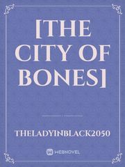 [The City Of Bones] Book