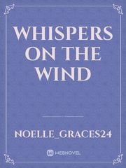 Whispers on the Wind Petals On The Wind Novel