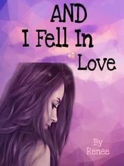 And I Fell in Love Book