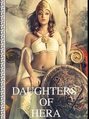 Daughters of Hera Webnovel Novel