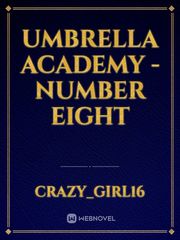 Umbrella Academy - number eight Umbrella Academy Fanfic
