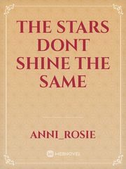 The Stars Dont Shine The Same Book