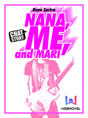 [paused] Nana, Me and Mari Sastra Novel