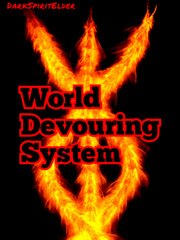 World Devouring System Weak Hero Novel