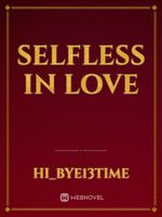 Selfless in love