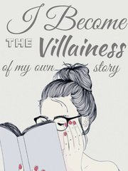 I Become The Villainess Of My Own Story Cassandra Novel