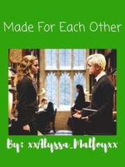 Made for Each Other-Dramione Marriage Law Dare Novel