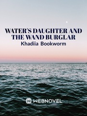 Water's Daughter and the Wand Burglar Book