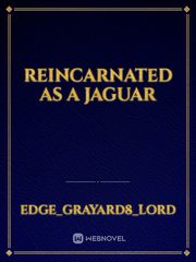 Reincarnated as a Jaguar Magic Emperor Novel