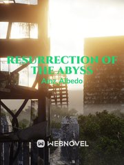 Resurrection Of The Abyss Distopia Novel