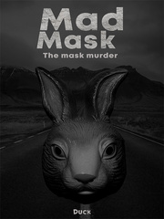 MadMask The mask murder