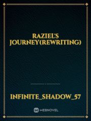 Raziel's Journey(Rewriting) Wish Novel