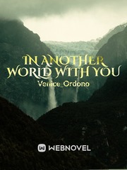 In Another World with you Introvert Novel