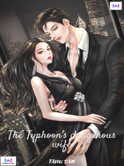 The Typhoon's Dangerous Wife Infidelity Novel