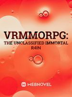 VRMMORPG: The Unclassified Immortal