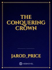 The Conquering Crown
