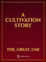 A Cultivation Story Book