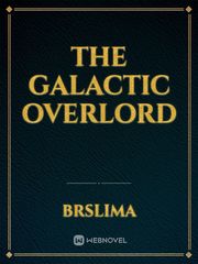 the Galactic Overlord Book