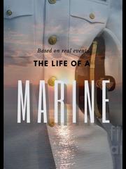 A marine's life Marine Novel