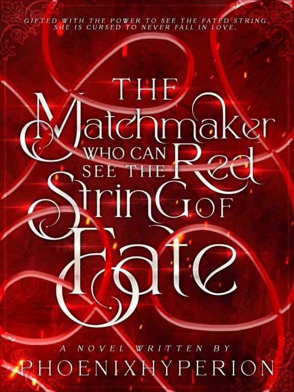 The Matchmaker who can see the red string of fate Book