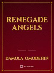 RENEGADE ANGELS Olympus Novel