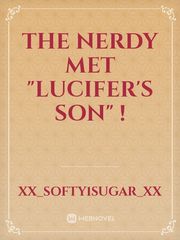 The Nerdy Met "Lucifer's Son" ! Book