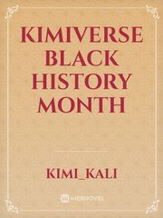 Kimiverse Black History Month Teaching Novel