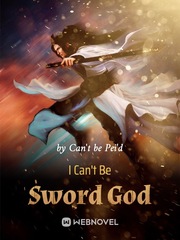 I Can't Be Sword God Practical Guide To Evil Novel
