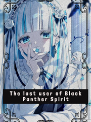 The last user of Black Panther spirit Panther Novel