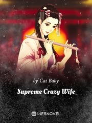 Supreme Crazy Wife First Novel